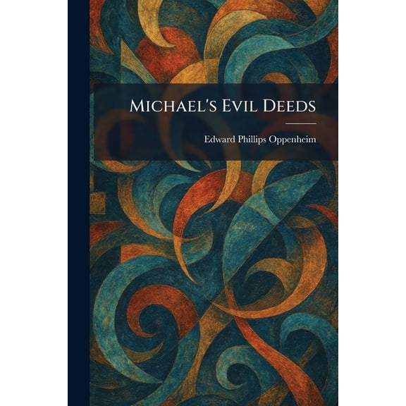 Michael's Evil Deeds, (Paperback)