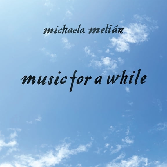 Michaela Melian - music For A while - Music & Performance - Vinyl