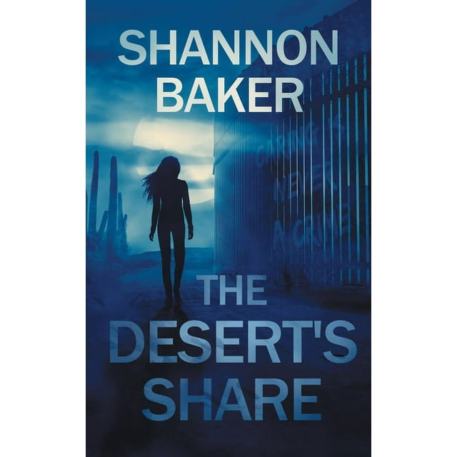 Michaela Sanchez Southwest Crime Thrillers: The Desert's Share (Series #2) (Paperback)