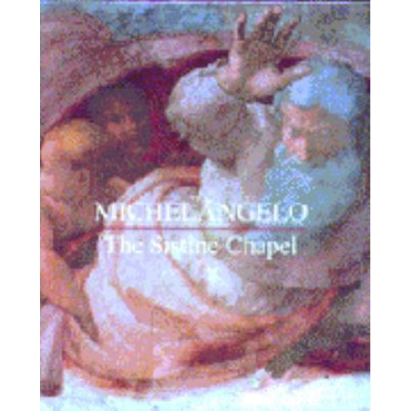 Pre-Owned Michelangelo: The Sistine Chapel (Miniature Masterpieces) (Hardcover) 0517077647 9780517077641