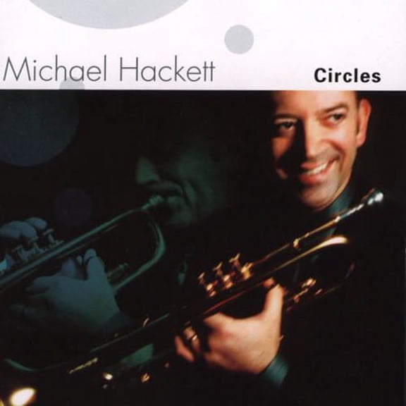 Micheal Hackett - Circles - Jazz - CD