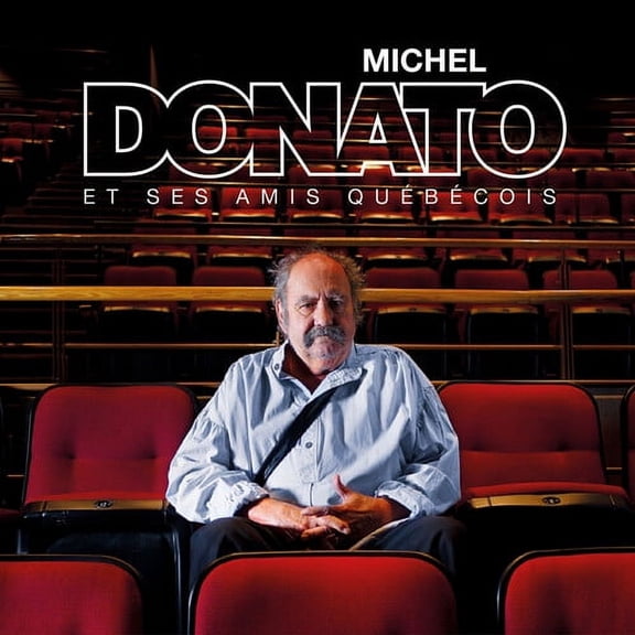 Michel Donato - Michel Donato Et Ses Amis Quebecois - CD