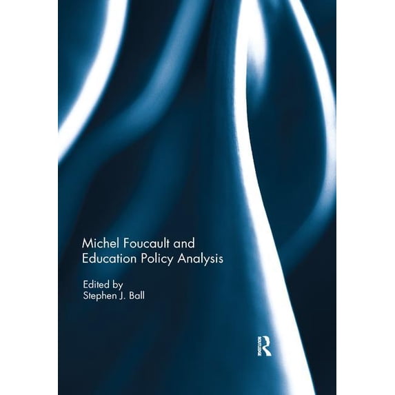 Michel Foucault and Education Policy Analysis (Paperback)