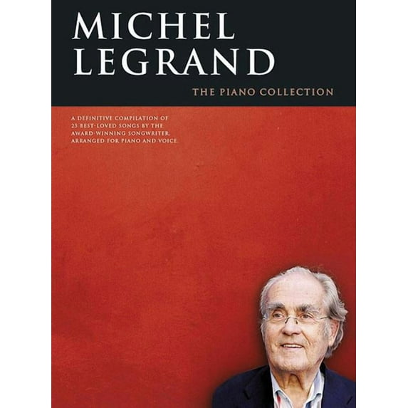Michel Legrand : The Piano Collection