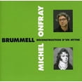 thumbnail image 1 of Michel Onfray - Brummell: Deconstruction D'Un Mythe - Music & Performance - CD, 1 of 2
