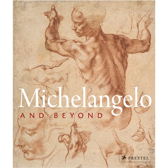 Michelangelo and Beyond (Hardcover)