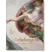 Michelangelo. the Complete Works. Paintings, Sculptures, Architecture, Hardcover