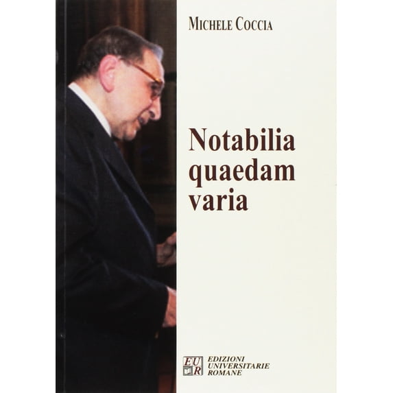 Michele Coccia,Benedetto Coccia Notabilia quaedam varia (Paperback)