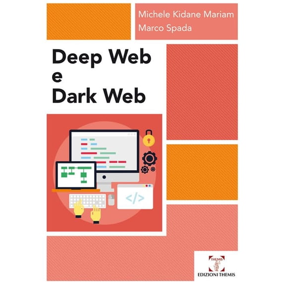 Michele Kidane Mariam,Marco Spada Deep web e dark web (Paperback)