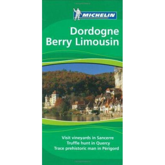 Pre-Owned Michelin the Green Guide Dordogne Berry Limousin (Michelin Green Guide: Dordogne, Berry, Limousin (Green Guide/Michelin) (Paperback) 1906261261 9781906261269