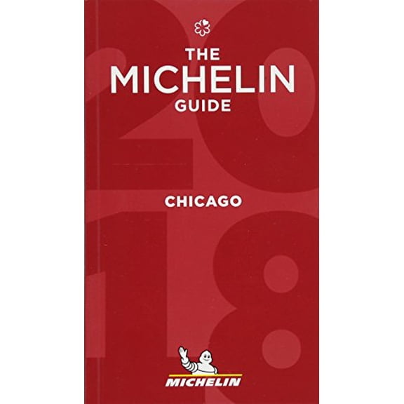 Pre-Owned Michelin Guide Chicago 2018 : Restaurants