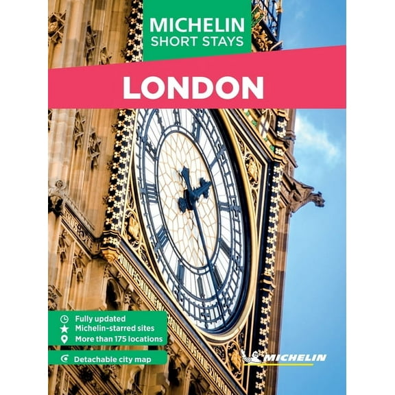 Michelin Travel Guides - Short Stays Michelin Travel Guides Short Stays: London: Fully Updated and Includes Detachable Map, (Paperback)
