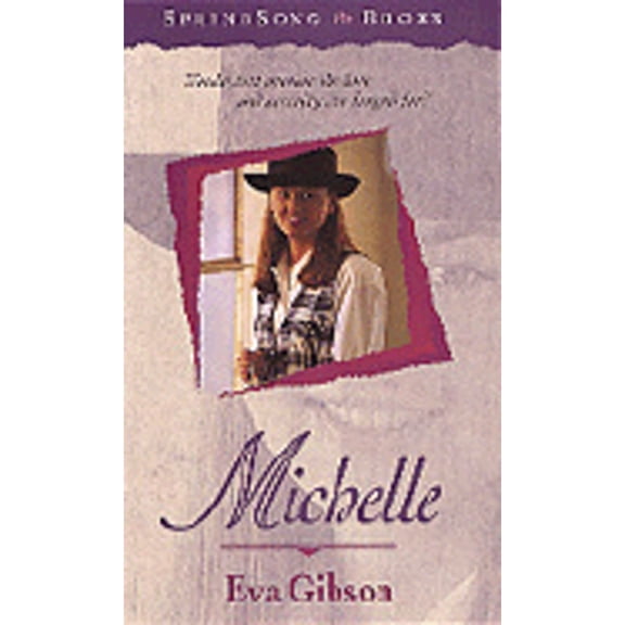 Pre-Owned Michelle (SpringSong Books #1) (Paperback) 1556614470 9781556614477