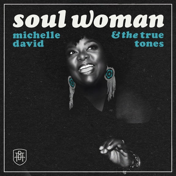 Michelle David & the True-Tones - Soul Woman - Music & Performance - CD