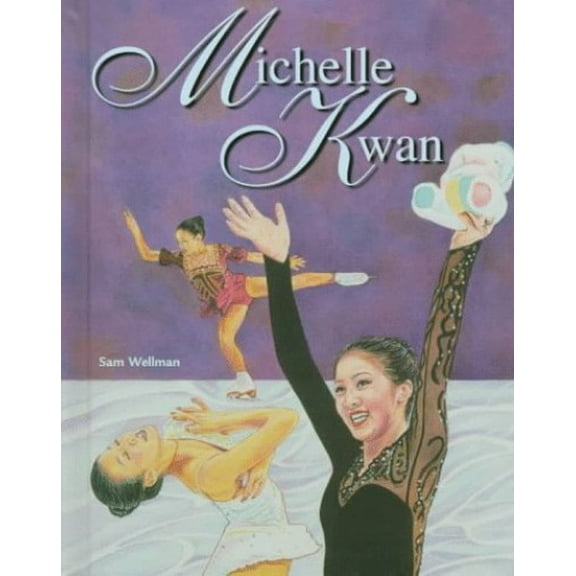 Pre-Owned Michelle Kwan (Library Binding) 0791048756 9780791048757