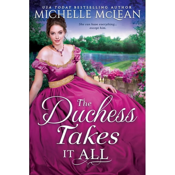 Michelle McLean: The Duchess Takes It All (Paperback)