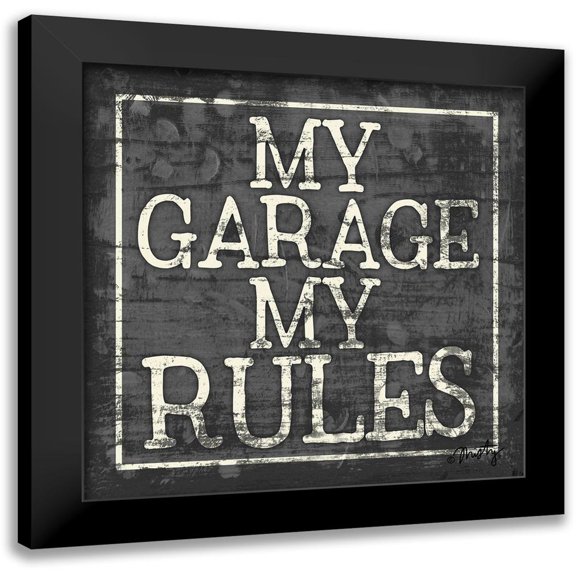 Michelle, Misty 12x12 Black Modern Framed Museum Art Print Titled - My Garage, My Rules