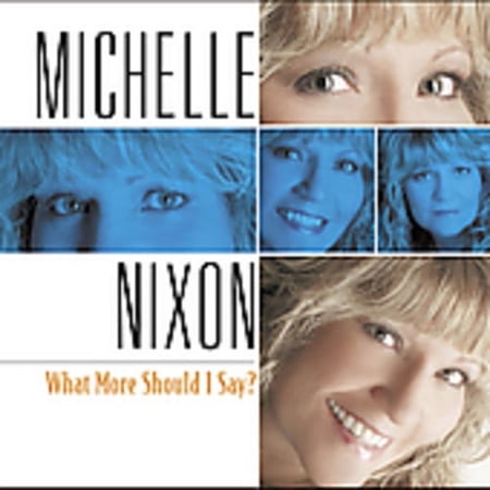 Michelle Nixon - What More Should I Say? - Jazz - CD