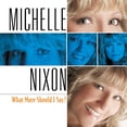 thumbnail image 1 of Pre-Owned Michelle Nixon - What More Should I Say? - Jazz - CD, 1 of 1