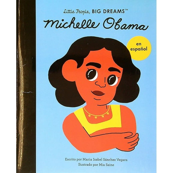 Michelle Obama (Little People, Big Dreams)