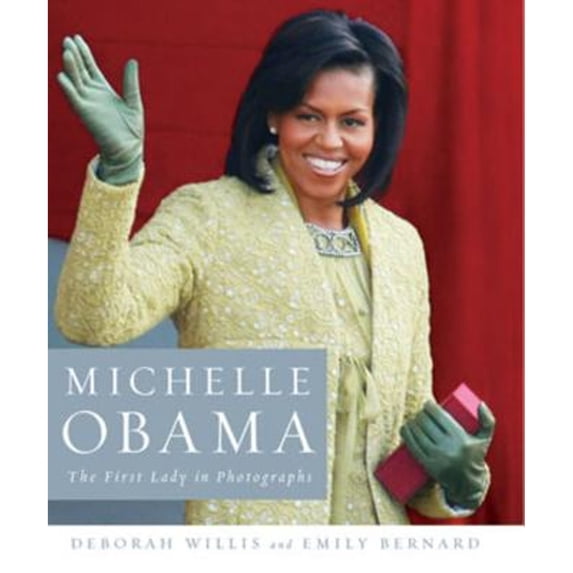 Pre-Owned Michelle Obama: The First Lady in Photographs (Hardcover)