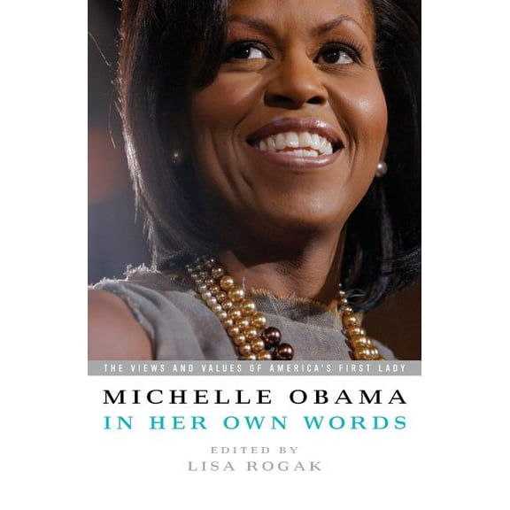 Michelle Obama in her Own Words (Edition 1) (Paperback)