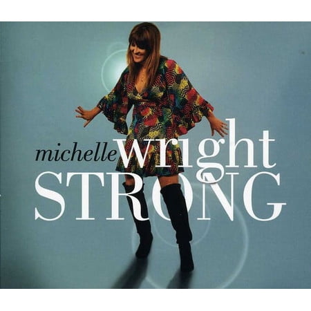 Michelle Wright - Strong - Music & Performance - CD