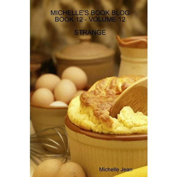 Michelle's Book Blog - Book 12 - Volume 12 - Strange, (Paperback)