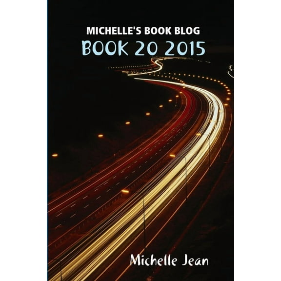 Michelle's Book Blog - Book 20 2015, (Paperback)