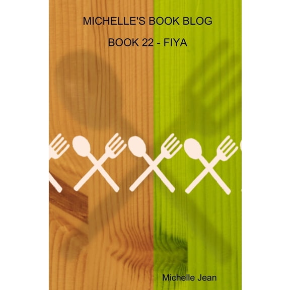 Michelle's Book Blog - Book 22 - Fiya, (Paperback)