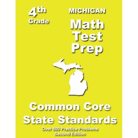Michigan 4th Grade Math Test Prep: Common Core Learning Standards, (Paperback)