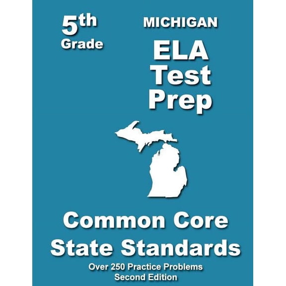 Michigan 5th Grade ELA Test Prep: Common Core Learning Standards (Paperback)