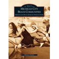 thumbnail image 1 of Pre-Owned Michigan City Beach Communities: Sheridan, Long Beach, Duneland, Michiana Shores (Paperback) 0738523313 9780738523316, 1 of 1
