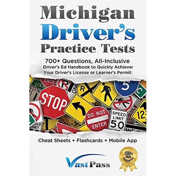 Pre-Owned Michigan Driver's Practice Tests: 700+ Questions, All-Inclusive Driver's Ed Handbook to Quickly achieve your Driver's License or Learner's Permit (Cheat Sheets + Digital Flashcards + Mobile App)