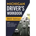thumbnail image 1 of Michigan Driver's Workbook: 320+ Practice Driving Questions to Help You Pass the Michigan Learner's Permit Test, (Paperback), 1 of 1