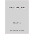 thumbnail image 1 of Pre-Owned Michigan Flora, Part 3 (Hardcover) 0877370400 9780877370406, 1 of 1