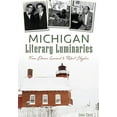 thumbnail image 1 of Michigan Literary Luminaries: : From Elmore Leonard to Robert Hayden (Paperback), 1 of 1