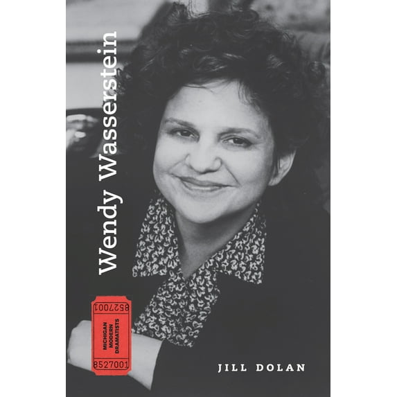 Michigan Modern Dramatists Wendy Wasserstein, (Paperback)