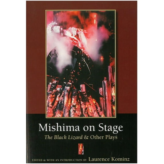 Michigan Monograph Series in Japanese Studies: Mishima on Stage : The Black Lizard and Other Plays (Series #59) (Hardcover)