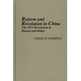 thumbnail image 1 of Michigan Monographs In Chinese Studies: Reform and Revolution in China : The 1911 Revolution in Hunan and Hubei (Series #80) (Hardcover), 1 of 1