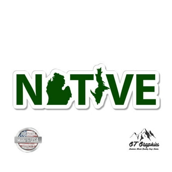 Michigan Native - 3" Vinyl Sticker - For Car Laptop I-Pad Phone Helmet Hard Hat - Waterproof Decal
