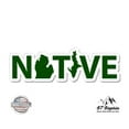 thumbnail image 1 of Michigan Native - 9" Vinyl Sticker - For Car Laptop I-Pad - Waterproof Decal, 1 of 1