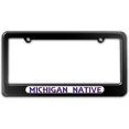 thumbnail image 1 of Michigan Native - State Pride License Plate Frame, 1 of 1