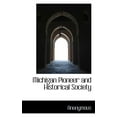 thumbnail image 1 of Michigan Pioneer and Historical Society, (Paperback), 1 of 1