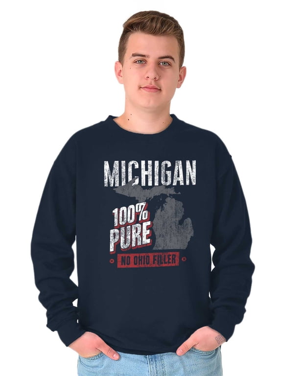 Michigan Pure Funny Ohio Rivalry Sweatshirt for Men or Women Brisco Brands S