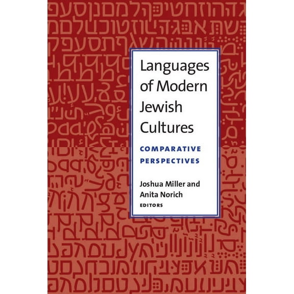 Michigan Studies In Comparative Jewish Cultures: Languages of Modern Jewish Cultures : Comparative Perspectives (Paperback)