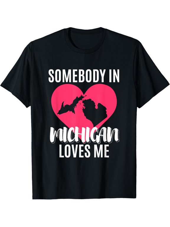 Michigan T-Shirt Somebody in Michigan Loves Me YOOPER shirt T-ShirtMen's and women's gift, black and white T-shirt, size: Extra large S-4XL