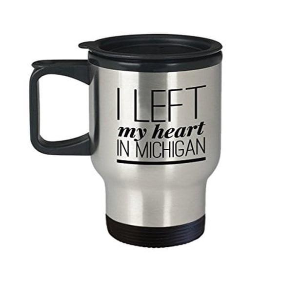 Michigan Travel Mug - I Left My Heart In - 14 oz Stainless Steel Coffee Cup Gift