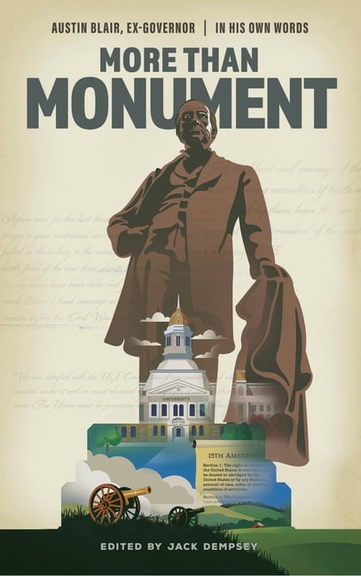 Michigan in the Civil War More Than Monument: Austin Blair, Ex-Governor-In His Own Words, Book 5, (Hardcover)