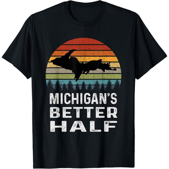 Michigan's Better Half Upper Peninsula Michigan MI Yooper T-ShirtMen's and women's gift, black and white T-shirt, size: Extra large S-4XL
